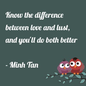 love lust quote minh tan